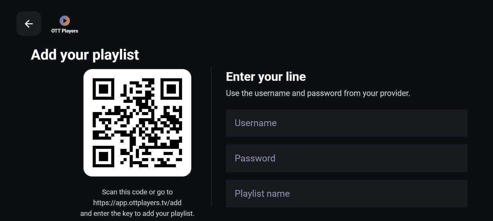 Add playlist screen: a QR code to scan on the left, and username, password and playlist name fields on the right.